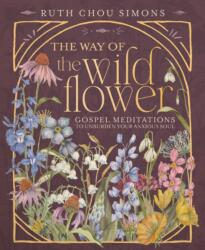 The Way of the Wildflower (ISBN: 9781400244416)