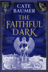 The Faithful Dark (ISBN: 9781399751155)