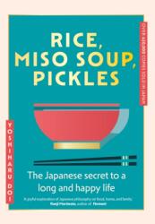 Rice, Miso Soup, Pickles (ISBN: 9781399741026)
