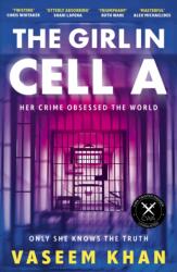 The Girl In Cell A (ISBN: 9781399707749)