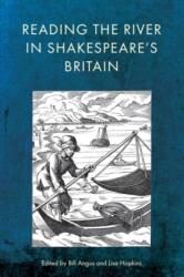 Reading the River in Shakespeare's Britain (ISBN: 9781399534499)