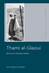 Thami al-Glaoui (ISBN: 9781399520683)