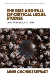 The Rise and Fall of Critical Legal Studies (ISBN: 9781399515320)