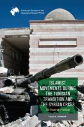 Islamist Movements during the Tunisian Transition and Syrian Crisis (ISBN: 9781399506199)
