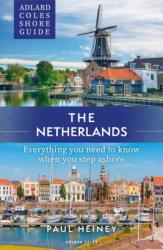 Adlard Coles Shore Guide: The Netherlands (ISBN: 9781399409964)