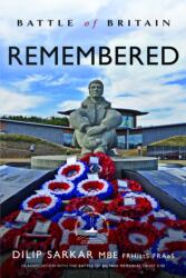 Battle of Britain Remembered - Dilip Sarkar MBE FRHistS FRAeS (ISBN: 9781399058117)
