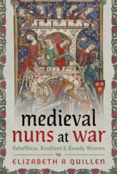 Medieval Nuns at War (ISBN: 9781399057516)