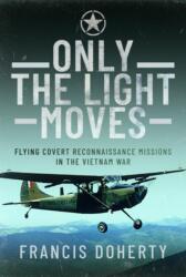 Only The Light Moves (ISBN: 9781399057028)