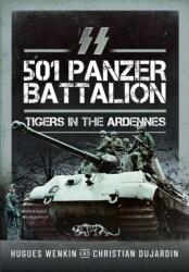 SS Panzer Battalion 501 - Hugues Wenkin (ISBN: 9781399056175)