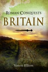 Roman Conquests: Britain (ISBN: 9781399012850)