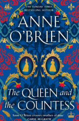 The Queen and the Countess - Anne O'Brien (ISBN: 9781398711266)