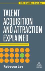Talent Acquisition and Attraction Explained (ISBN: 9781398624375)