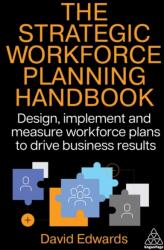 The Strategic Workforce Planning Handbook (ISBN: 9781398623590)
