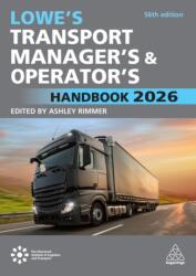 Lowe's Transport Manager's and Operator's Handbook 2026 (ISBN: 9781398623439)