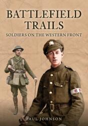 Battlefield Trails (ISBN: 9781398124172)