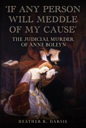 If Any Person Will Meddle of My Cause (ISBN: 9781398116023)