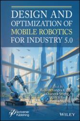 Design and Optimization of Mobile Robotics for Industry 5.0 (ISBN: 9781394384983)