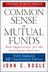 Common Sense on Mutual Funds, Updated 10th Anniversary Edition - Bogle, John C. (ISBN: 9781394378098)