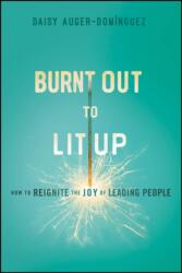 Burnt Out to Lit Up (ISBN: 9781394369355)
