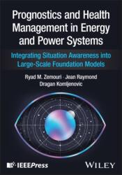Prognostics and Health Management in Energy and Power Systems (ISBN: 9781394366996)