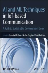 AI and ML Techniques in IoT-based Communication (ISBN: 9781394337231)