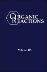 Organic Reactions, Volume 119 (ISBN: 9781394334421)