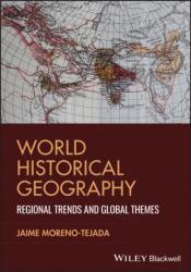 World Historical Geography (ISBN: 9781394329144)