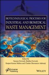 Biotechnological Processes for Industrial and Biomedical Waste Management (ISBN: 9781394272006)