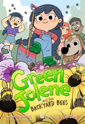 Green Jolene and the Backyard Bees (ISBN: 9781368117296)