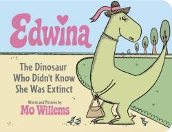 Edwina, The Dinosaur Who Didn't Know She Was Extinct (ISBN: 9781368116961)