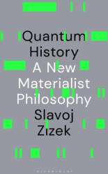 Quantum History - i~ek, Slavoj (ISBN: 9781350566422)
