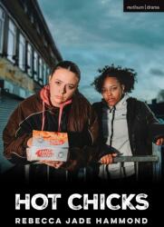 Hot Chicks (ISBN: 9781350559691)