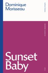 Sunset Baby (ISBN: 9781350535121)