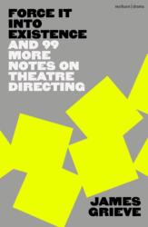 Force It Into Existence (ISBN: 9781350526310)