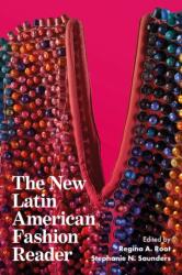 The New Latin American Fashion Reader (ISBN: 9781350517448)