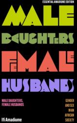 Male Daughters, Female Husbands - Amadiume, Ifi (ISBN: 9781350507791)