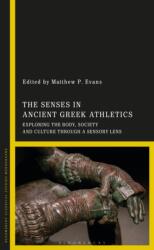 The Senses in Ancient Greek Athletics (ISBN: 9781350438392)
