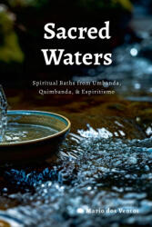Sacred Waters - Mario dos Ventos (ISBN: 9781326429089)