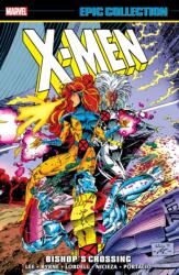 X-Men Epic Collection: Bishop's Crossing (ISBN: 9781302967635)