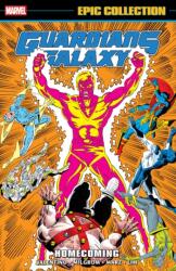 Guardians of The Galaxy Epic Collection: Homecoming (ISBN: 9781302965181)