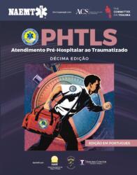 Portuguese PHTLS, Tenth Edition: Atendimento Pre-Hospilatar (ISBN: 9781284300697)