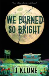 We Burned So Bright (ISBN: 9781250881236)