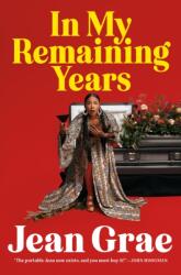 In My Remaining Years (ISBN: 9781250857545)