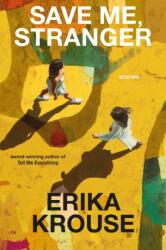Save Me, Stranger (ISBN: 9781250826459)
