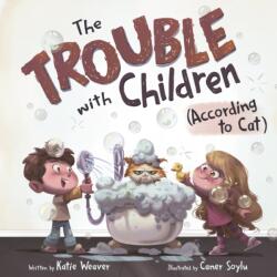 The Trouble with Children (ISBN: 9781250433497)