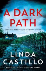 A Dark Path: And Other Kate Burkholder Short Stories (ISBN: 9781250427052)
