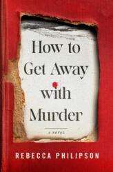 How to Get Away with Murder (ISBN: 9781250409430)