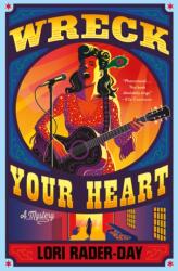 Wreck Your Heart (ISBN: 9781250393739)