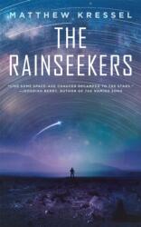 The Rainseekers - KRESSEL MATTHEW (ISBN: 9781250392435)