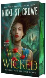 The West of Wicked (ISBN: 9781250382191)
